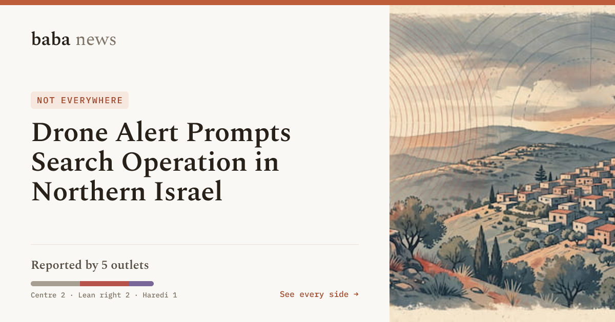 Drone Alert Prompts Search Operation in Northern Israel · baba News