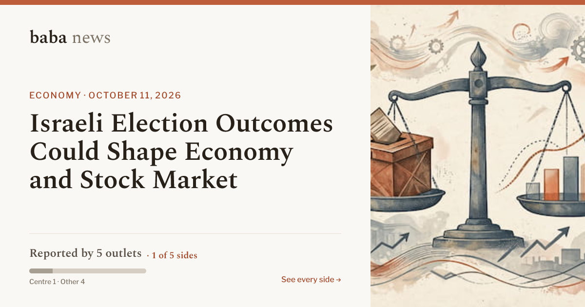 Israeli Election Outcomes Could Shape Economy and Stock Market · baba News