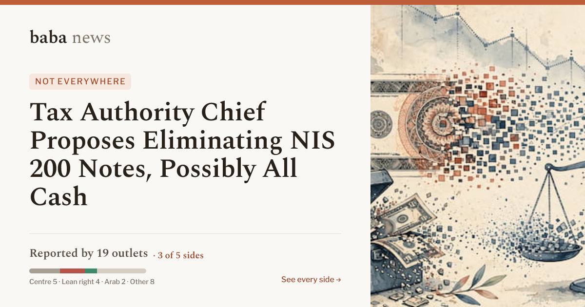 Tax Authority Chief Proposes Eliminating NIS 200 Notes…