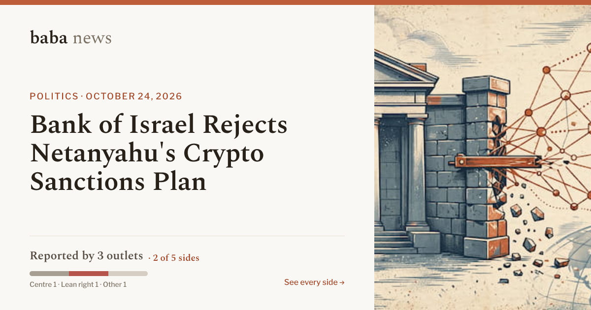 Bank of Israel Rejects Netanyahu's Crypto Sanctions Plan · baba News
